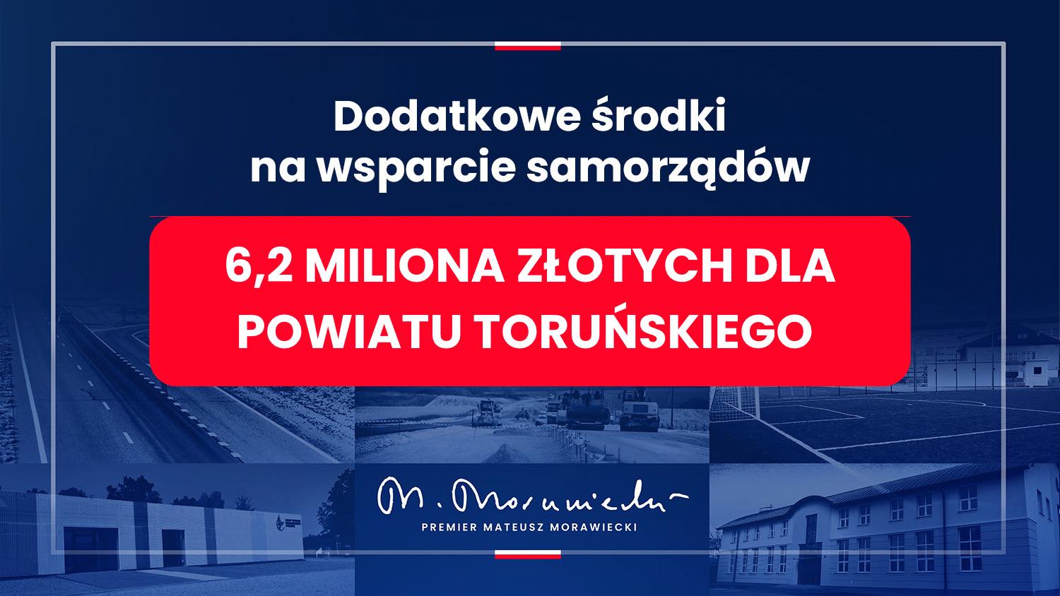 6,2 mln złotych dla Powiatu Toruńskiego w ramach rządowego wsparcia dla samorządów